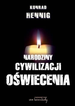 Narodziny cywilizacji oświecenia - Konrad Hennig