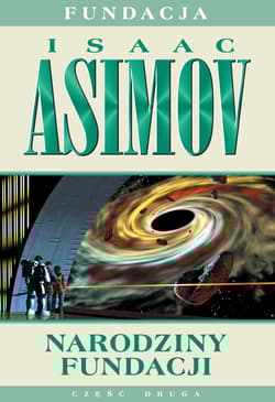 Narodziny Fundacji. Fundacja. Tom 2 wyd. 2024 - Isaac Asimov