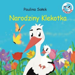 Narodziny Klekotka - Sałek Paulina