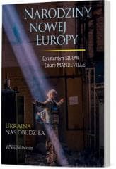Narodziny nowej Europy - Konstantyn Sigow, Laure Mandeville