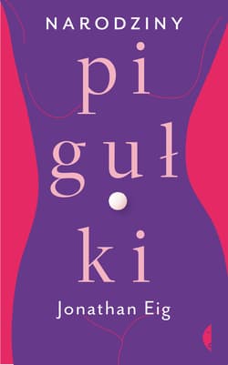 Narodziny pigułki - ebook - Eig Jonathan