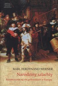 Narodziny szlachty - Werner Karl Ferdynand