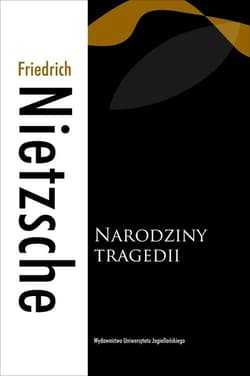 Narodziny tragedii - Friedrich Nietzsche