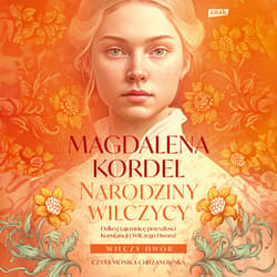 Narodziny wilczycy - audiobook - Magdalena Kordel