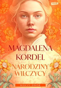 Narodziny wilczycy. Wilczy dwór tom II - ebook