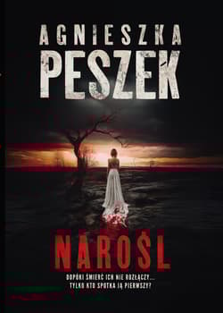 Narośl - Andrzej Peszek