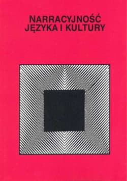 Narracyjność języka i kultury - Dorota Filar (red.), Dorota Piekarczyk