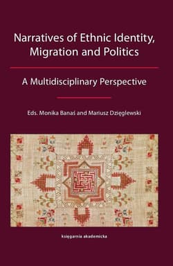 Narratives of Ethnic Identity, Migration and Politics A Multidisciplinary Perspective