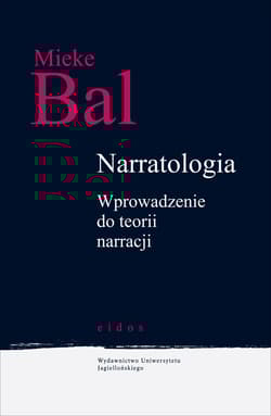 Narratologia Wprowadzenie do teorii narracji - Mieke Bal