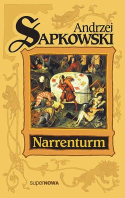 Narrenturm Trylogia Husycka Tom 1 - Andrzej  Sapkowski
