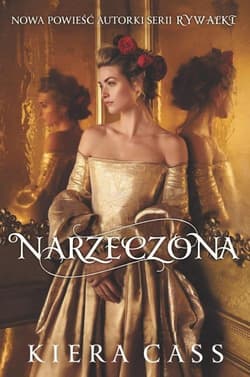 Narzeczona - Kiera  Cass