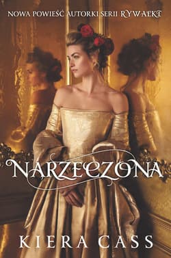 Narzeczona - Kiera  Cass