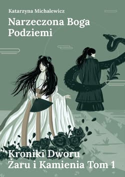 Narzeczona Boga Podziemi - Katarzyna Michalewicz