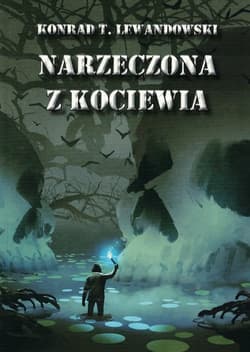 Narzeczona z Kociewia - Konrad T. Lewandowski