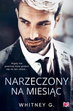 Narzeczony na miesiąc - ebook - Whitney G.