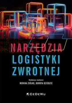Narzędzia logistyki zwrotnej - Monika Ziółko (red.)