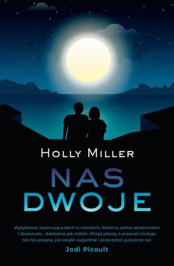 Nas dwoje - Holly Miller