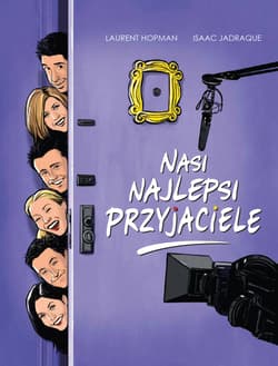 Nasi najlepsi przyjaciele - Laurent Hopman, Isaac Jadraque