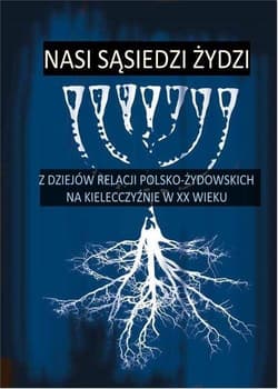 Nasi sąsiedzi Żydzi - Dorota Koczwańska-Kalita