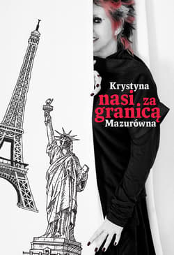 Nasi za granicą - Krystyna Mazurówna