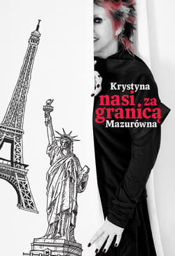 Nasi za granicą - ebook - Krystyna Mazurówna