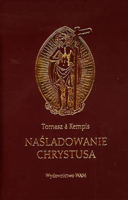 Naśladowanie Chrystusa - Tomasz á Kempis