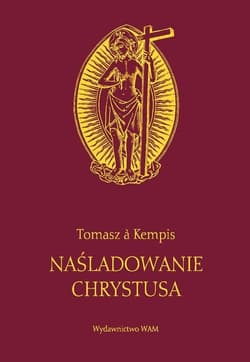 Naśladowanie Chrystusa Bordowy - Tomasz á Kempis
