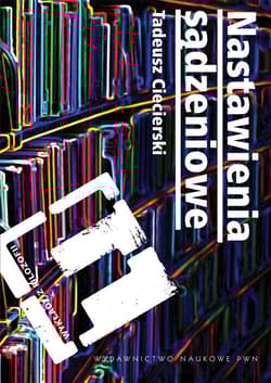 Nastawienia sądzeniowe - Tadeusz Ciecierski