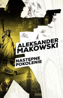 Następne pokolenie - Aleksander Makowski