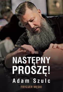 Następny proszę! Fryzjer męski - Adam Szulc