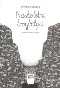 Nastoletni troglodyci - Emmanuelle Pagano