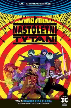 Nastoletni Tytani Tom 3 Powrót Kida Flasha - Benjamin Percy, Marv Wolfman, Fontana Shea