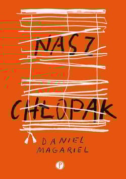 Nasz chłopak - Daniel Magariel