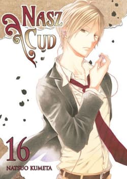 Nasz cud. Tom 16 - Natsuo Kumeta