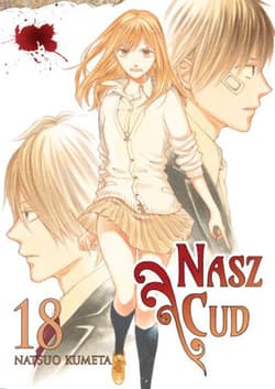 Nasz cud. Tom 18 - Natsuo Kumeta