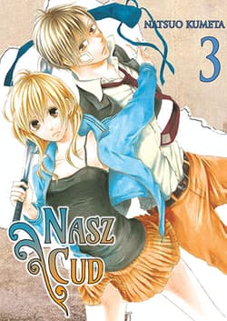 Nasz cud. Tom 3 - Natsuo Kumeta