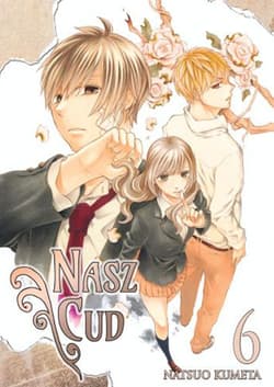 Nasz cud. Tom 6 - Natsuo Kumeta