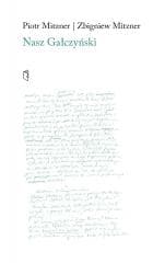 Nasz Gałczyński - Piotr Mitzner