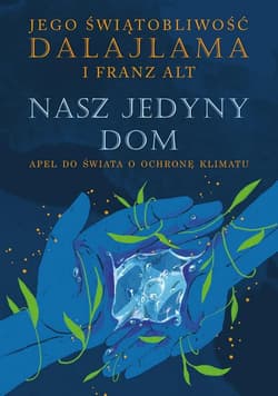 Nasz jedyny dom - Franz Alt, Dalajlama