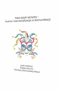 Nasz język ojczysty humor i karnawalizacja