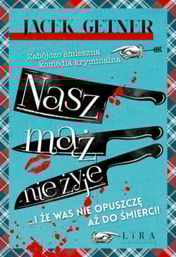 Nasz mąż nie żyje - Jacek Getner