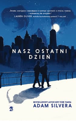 Nasz ostatni dzień - Adam Silvera