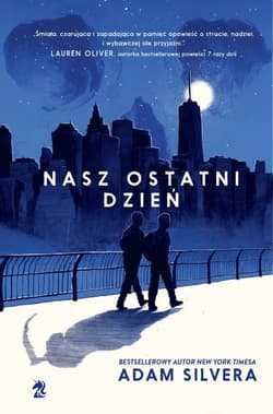 Nasz ostatni dzień - Adam Silvera