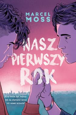 Nasz pierwszy rok wyd. kieszonkowe - Marcel Moss