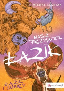 Nasz przyjaciel Łazik Łazik i żubry - Michał Leśniak
