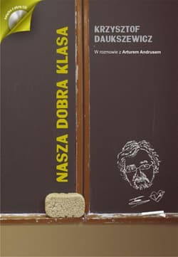 Nasza dobra klasa + CD - Krzysztof  Daukszewicz