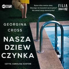 Nasza dziewczynka audiobook - Georgina Cross