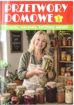 Nasza kuchnia nr 4 2026 Przetwory domowe - Praca zbiorowa
