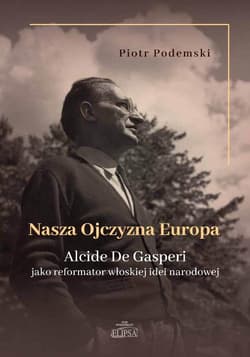 Nasza Ojczyzna Europa - Podemski Piotr