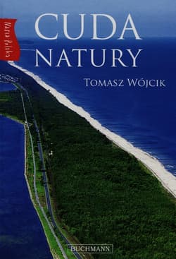 Nasza Polska. Cuda natury